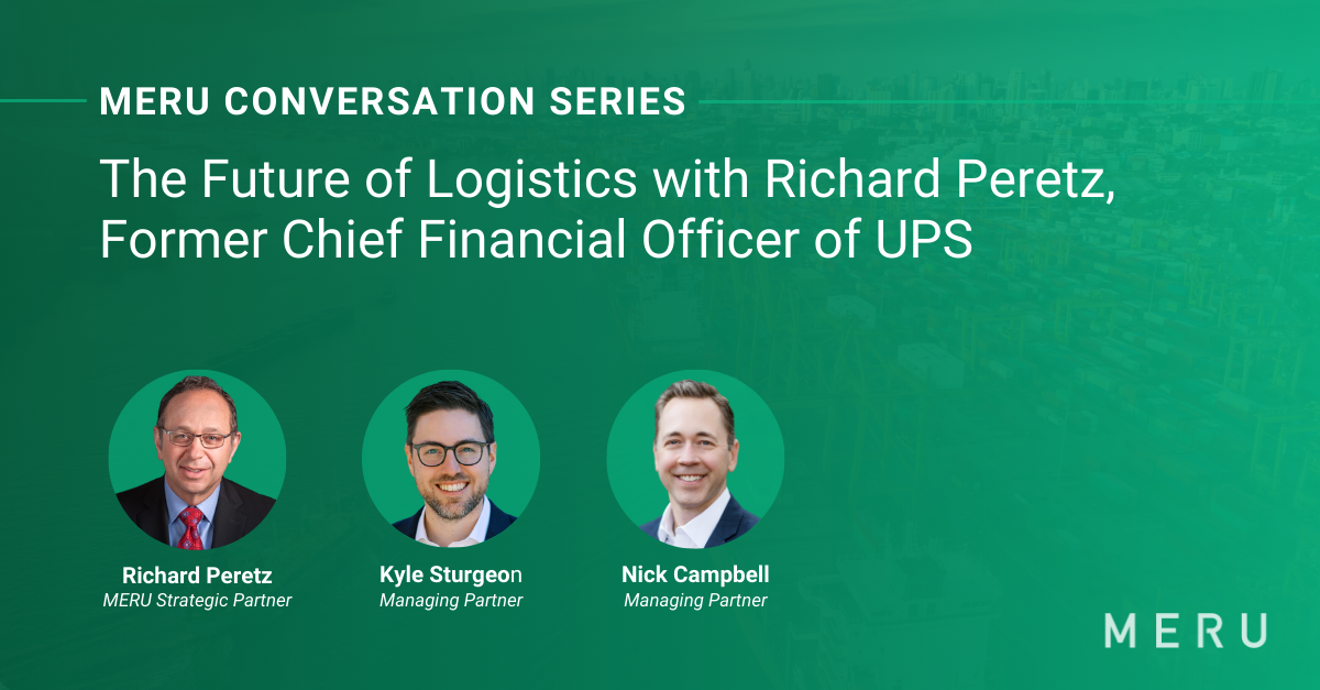 Graphic for MERU Conversation Series: The Future of Logistics with Richard Peretz. Features image of Richard Peretz, one of MERU’s Freight & MERU's Kyle Sturgeon & Nick Campbell.